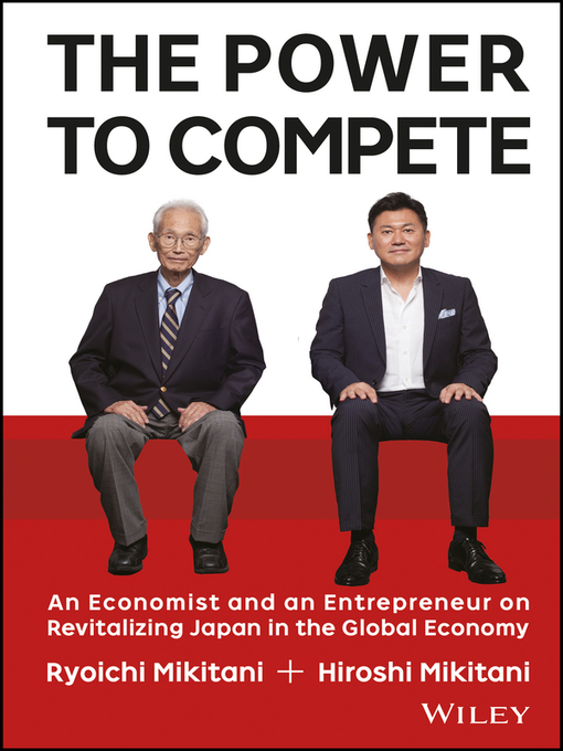 Title details for The Power to Compete by Hiroshi Mikitani - Wait list